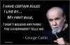 george-carlin-i-have-certain-rules-i-live-by-my-first-rule-i-dont-believe-anything-the-governmen.jpg